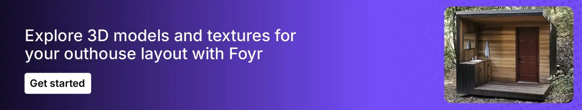 Customize your outhouse designs with Foyr