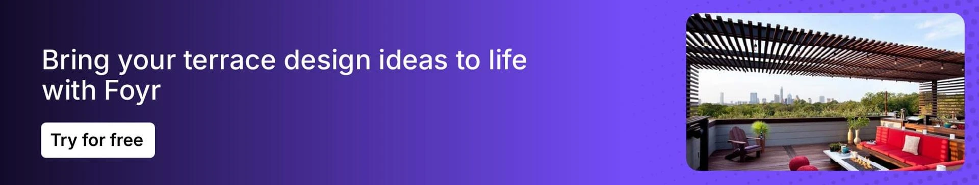 Use Foyr's library of outdoor furniture and decor