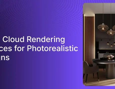 5 Best Cloud Rendering Services for Interior Designers