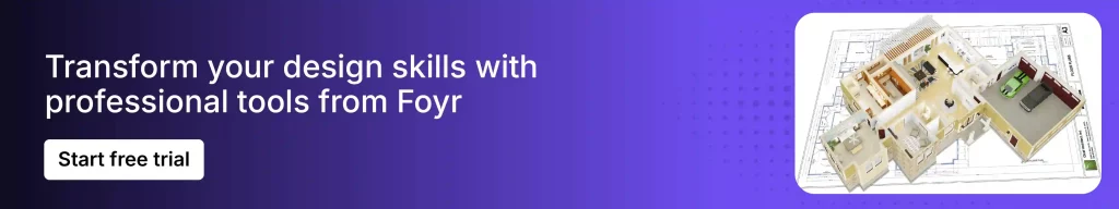 Foyr offers fast 2D to 3D rendering capabilities