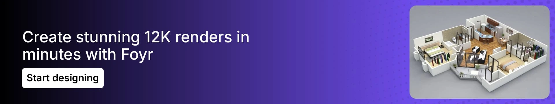 Foyr offers 12K rendering feature for interior designers