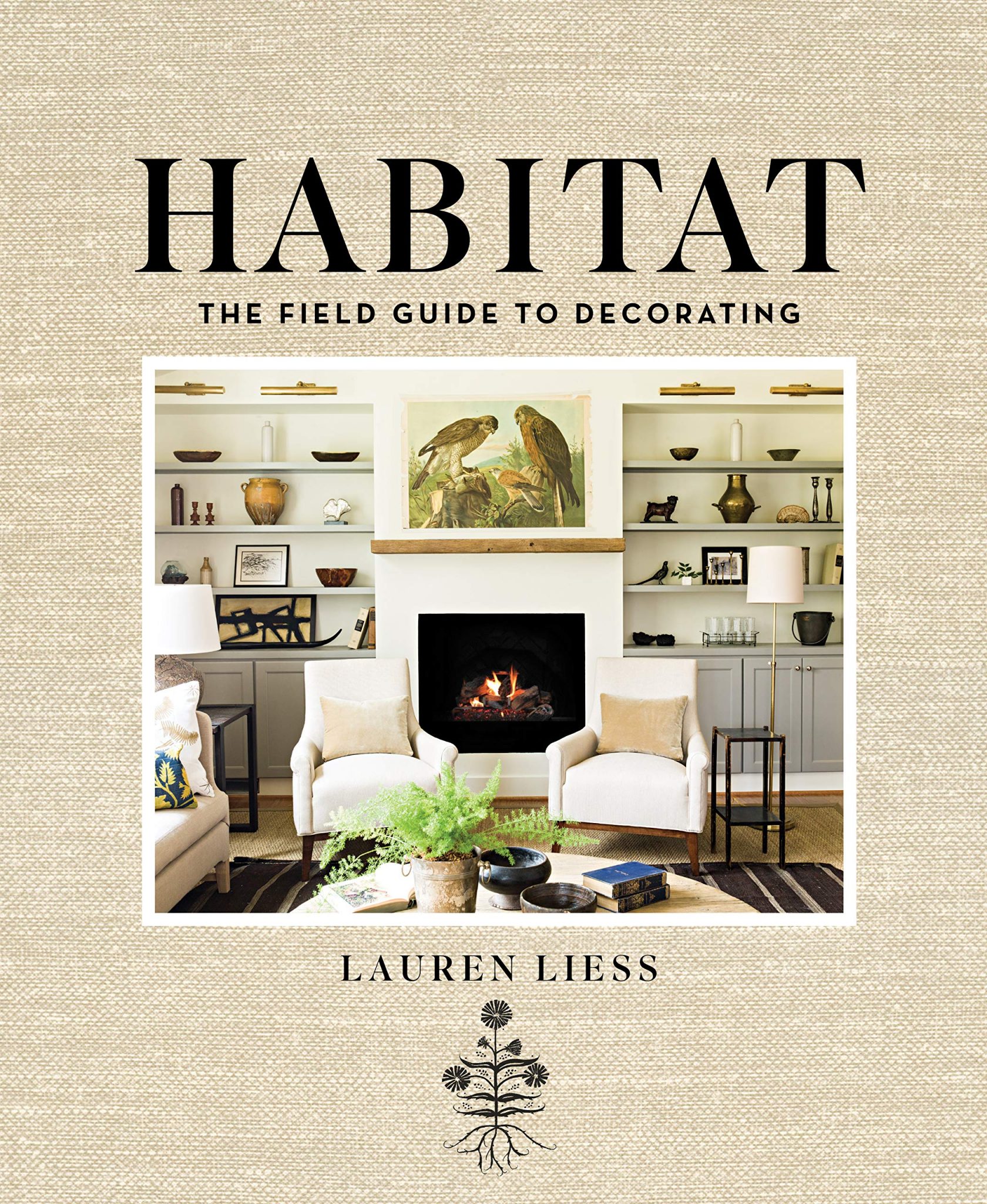 Habitat The Field Guide to Decorating by Lauren Liess