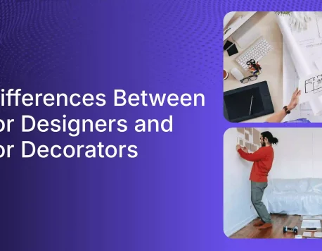 Difference Between Interior Designer and Interior Decorator
