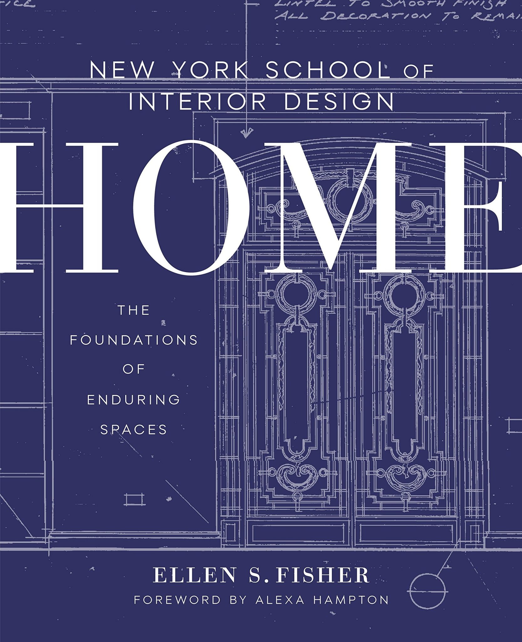 New York School Of Interior Design Home The Foundations Of Enduring Spaces By Ellen S. Fisher Scaled ?is Pending Load=1