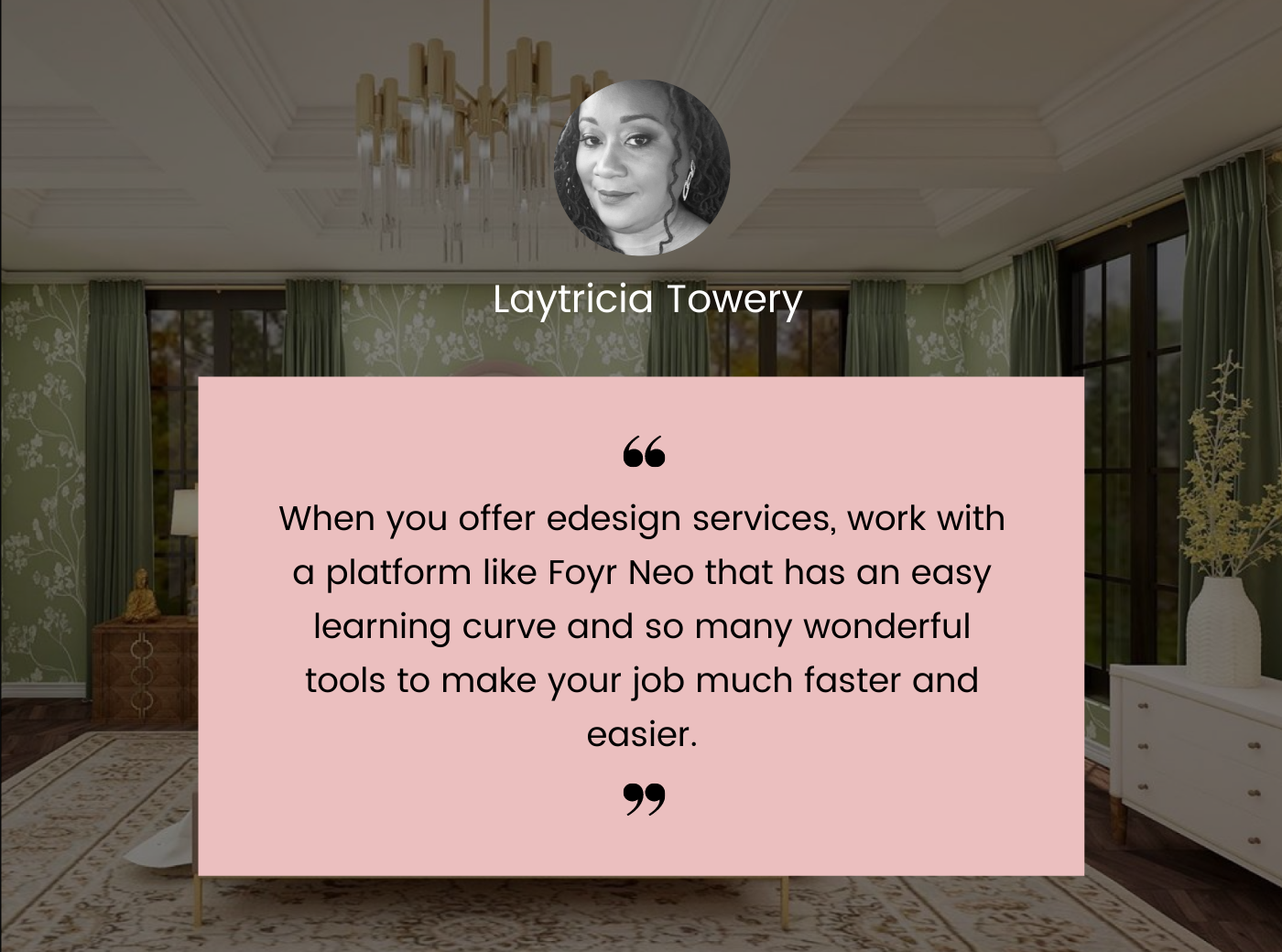 Laytricia quote on E-design