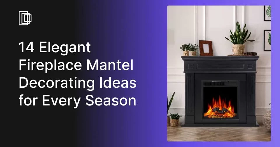 Foyr is a great tool for fireplace mantel decor