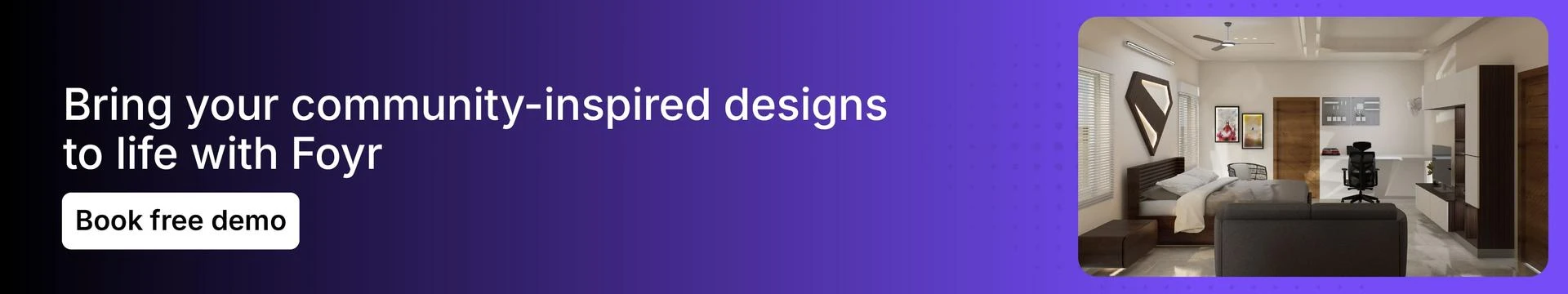 Use Foyr to create different interior designs