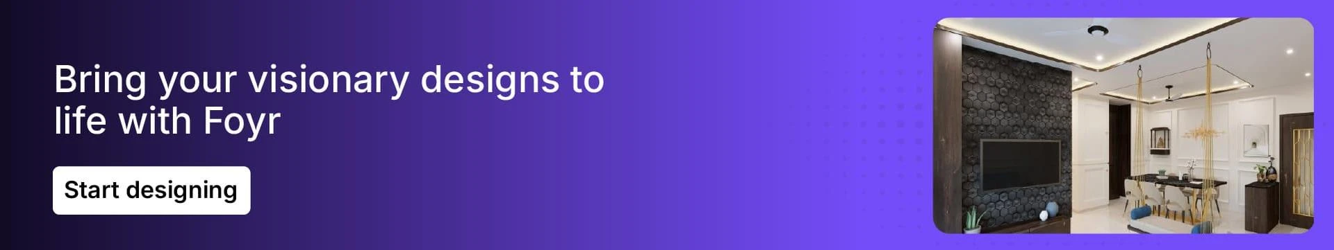 Use Foyr for creating photorealistic interior renders