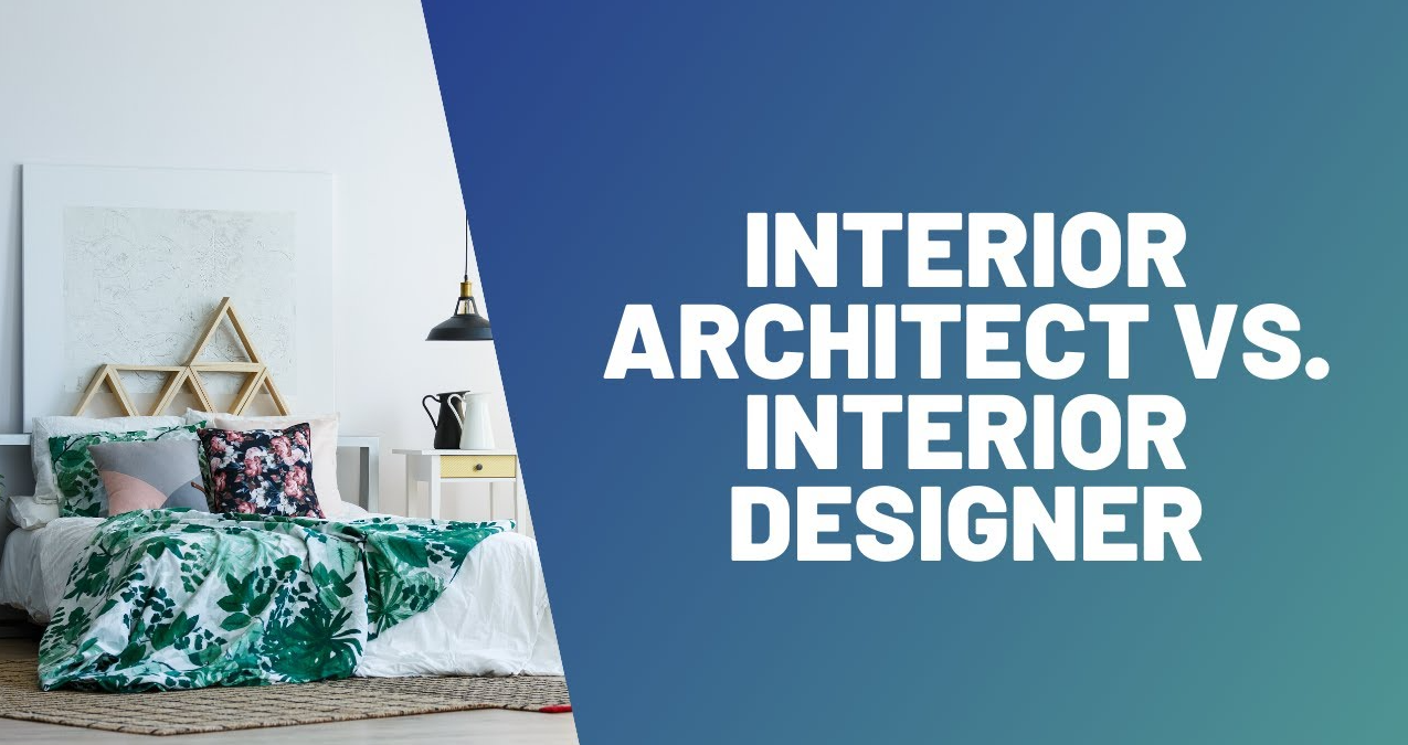 Architect Vs Interior Designer 