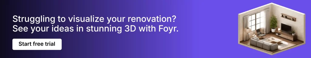 Foyr offers 3D visualization for easy home renovation planning