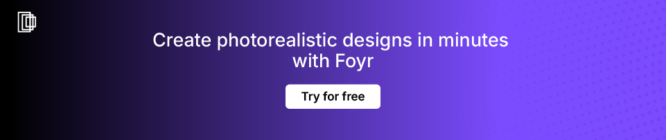 Use Foyr for 3D interior visualization Use Foyr for 3D interior visualization