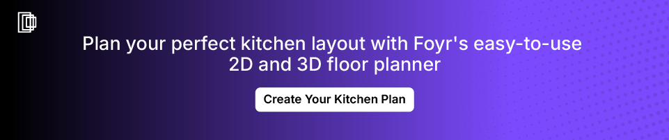 Use Foyr’s intuitive software to create precise and detailed kitchen floor plans. Use Foyr’s intuitive software to create precise and detailed kitchen floor plans.
