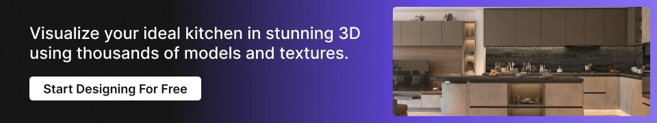 Foyr’s vast 3D library helps you visualize your dream kitchen design realistically.