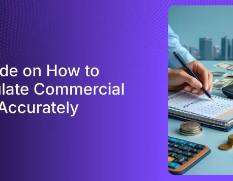 How To Calculate Commercial Rent On A Monthly and Annual Basis?
