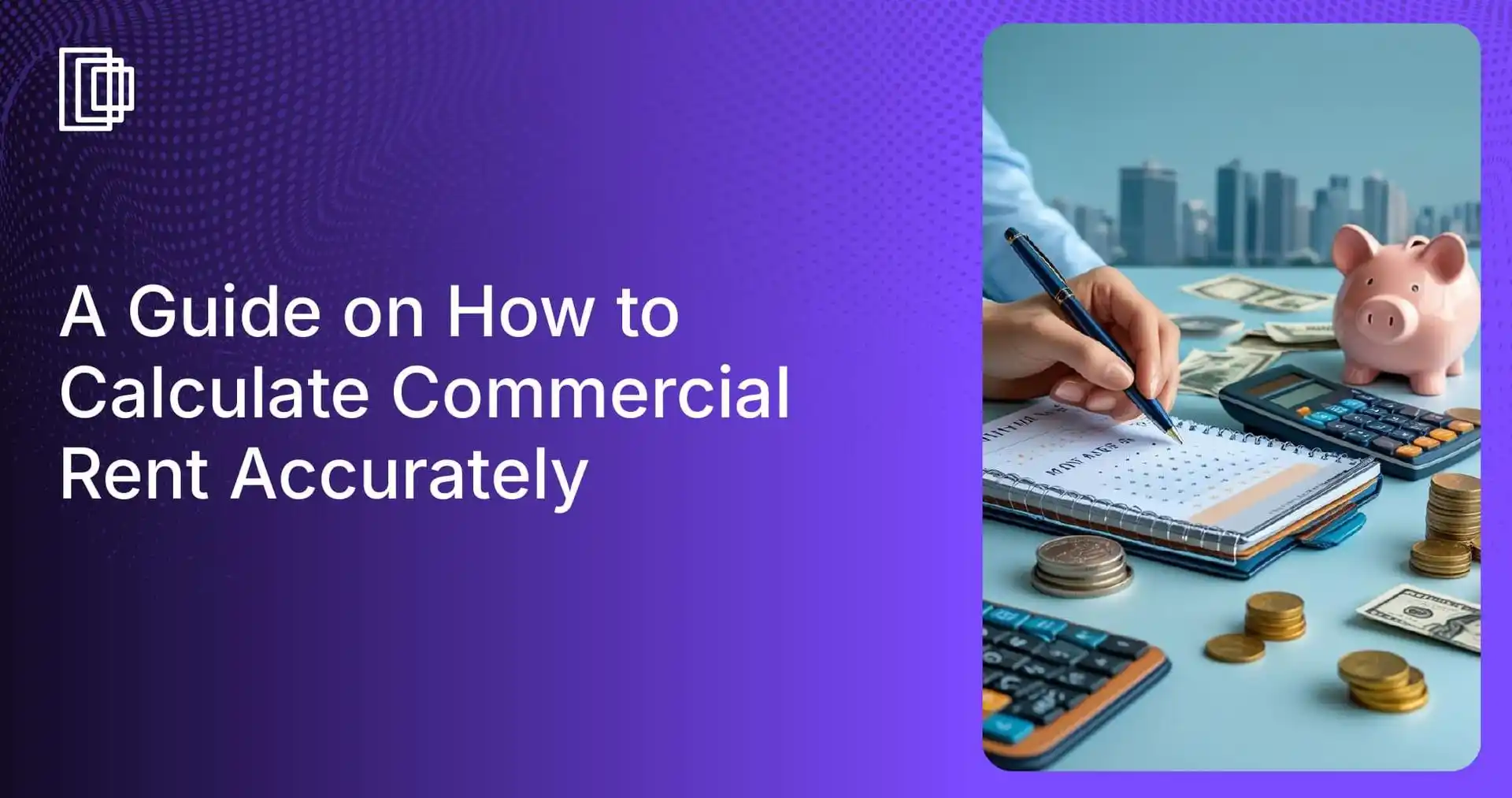 How Do You Calculate Commercial Rent: Essential Tips for Accuracy