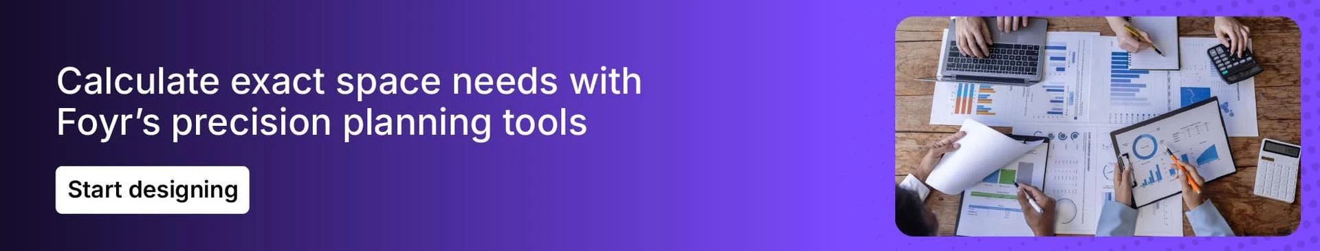 Use Foyr’s floor plan designing tools for your projects
