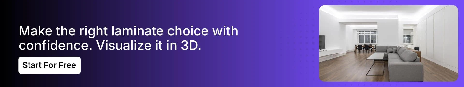 Visualize every laminate type in your space