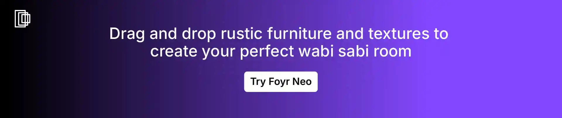 Drag and drop furniture using Foyr Neo for Wabi Sabi interior design
