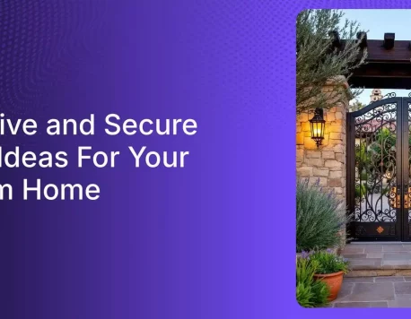 13 Gate Ideas for home to welcome your guests in style!