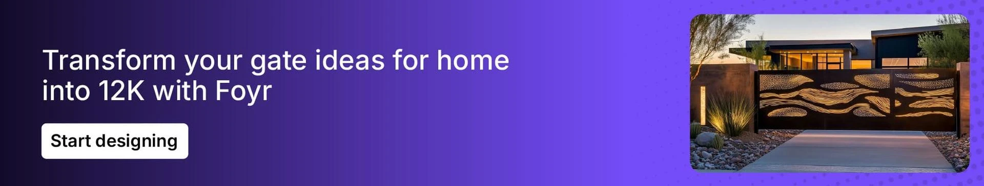 Foyr offers advanced gate design rendering capabilities