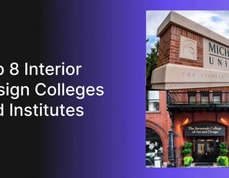 Top 8 Interior Design Colleges and Institutes