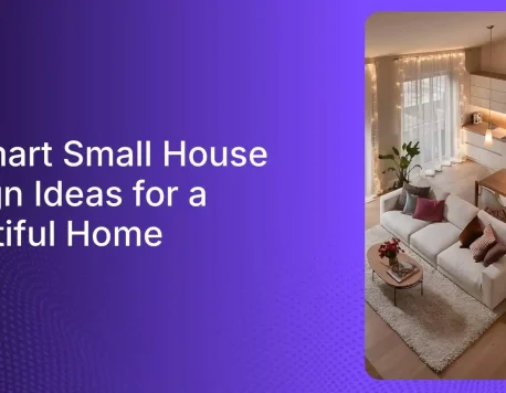 13 Small House Design Ideas To Beautify Your Small Home in 2026