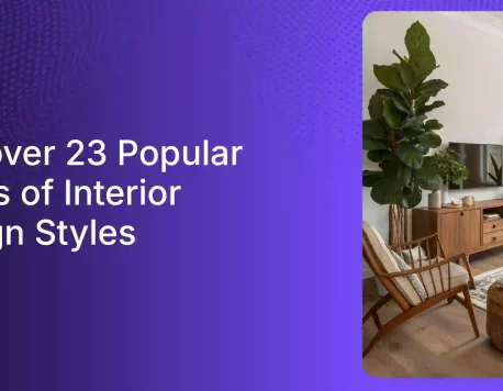 23 Most Popular Types of Interior Design Styles