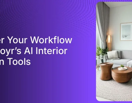 Tips for Using Foyr’s Design Tools to Maximize Efficiency