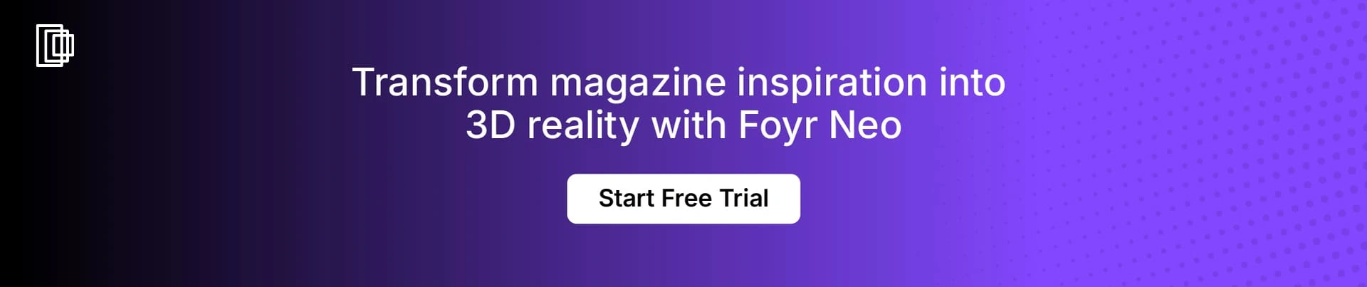 Use Foyr Neo to create impressive 3D room designs Use Foyr Neo to create impressive 3D room designs