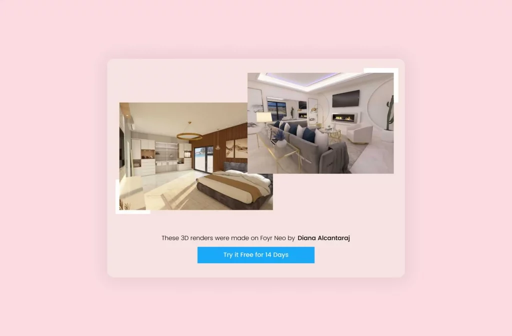 Use Foyr interior design software for 3D rendering. Start for free today.
