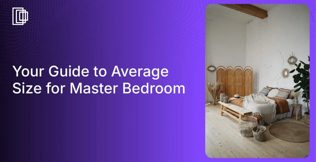 Create designs as per average size for master bedroom using Foyr Neo