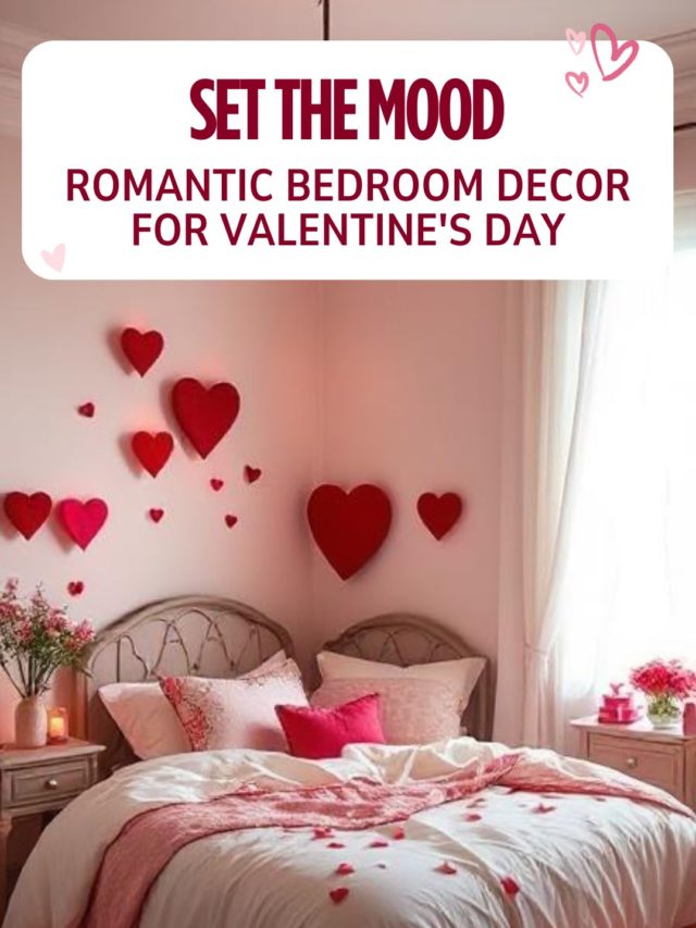 Romantic Bedroom Decor for Valentine’s Day