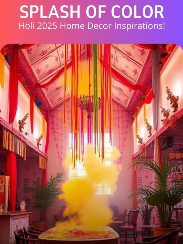 Holi 2025 Home Decor Inspirations!