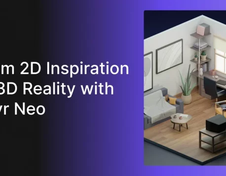 Introducing 2D to 3D in Foyr Neo: Redefining Design Freedom