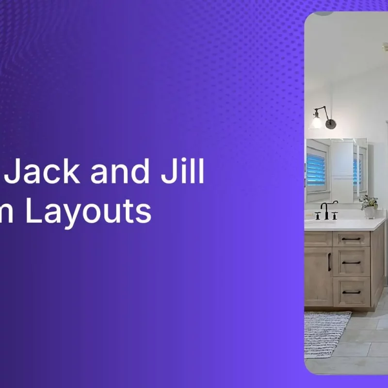 Is a Jack and Jill Bathroom Layout Right for You? Here are 5 layouts you can check out!