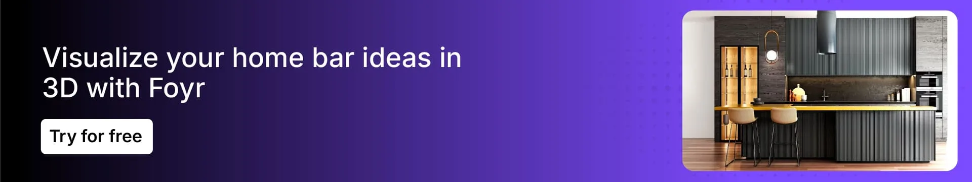 Create and see home bar designs in 3D with Foyr Create and see home bar designs in 3D with Foyr