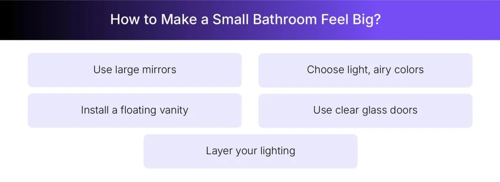 Tips on making small bathroom feel bigger