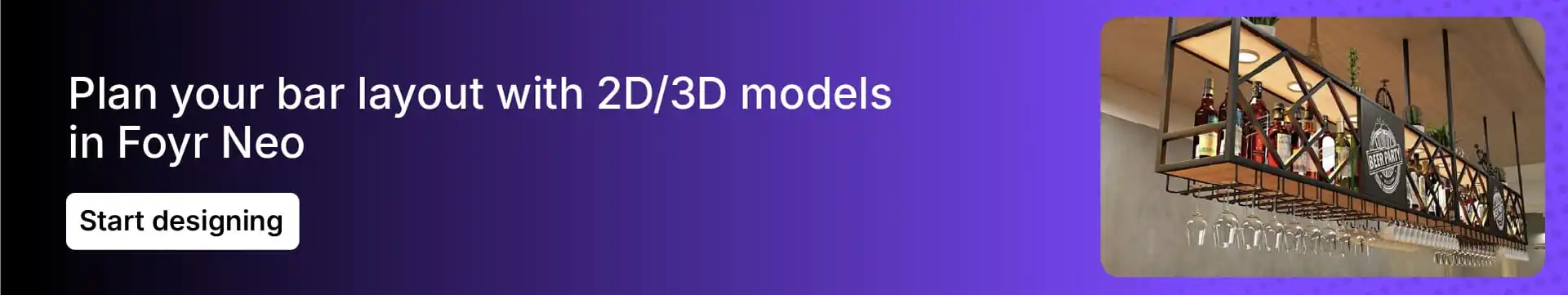 Use Foyr Neo 3D modeling for bar layouts Use Foyr Neo 3D modeling for bar layouts