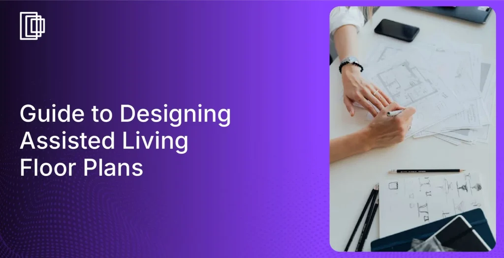 Create assisted living floor plans quickly with Foyr