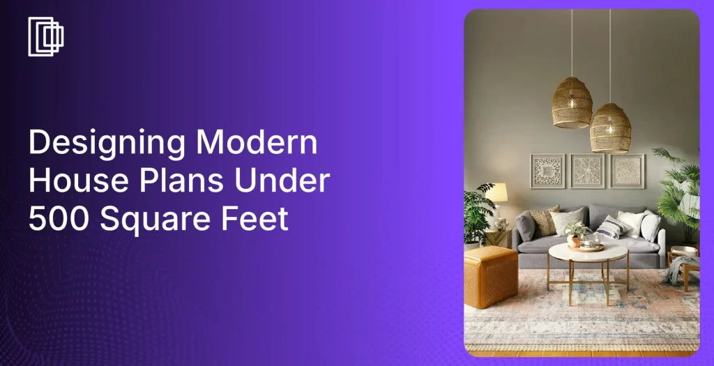 Create impressive house plans under 500 square feet with Foyr