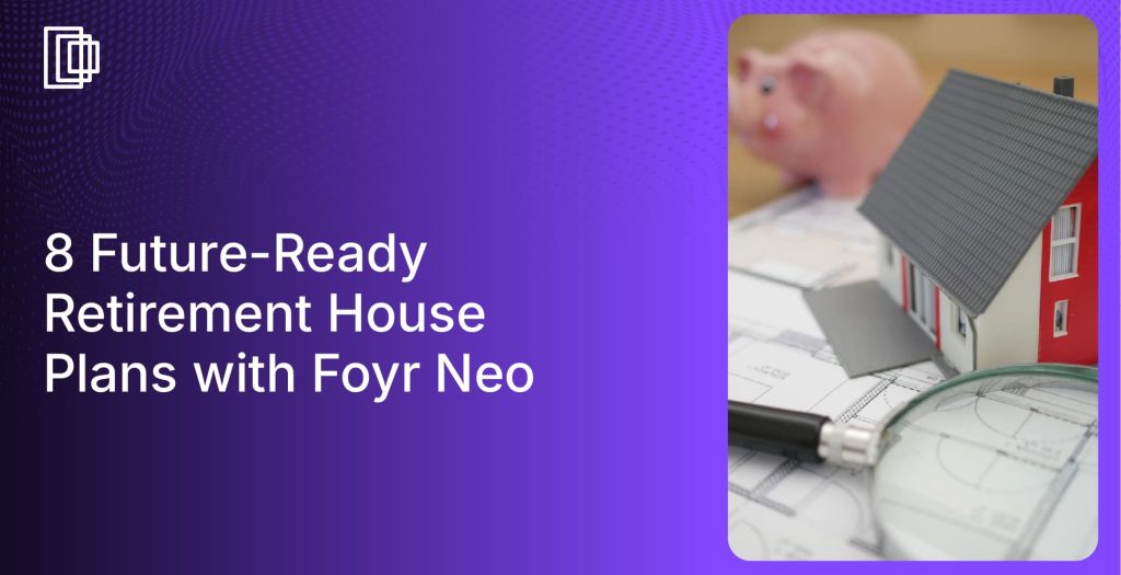 Foyr Neo helps create retirement home floor plans